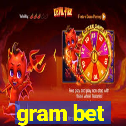 gram bet